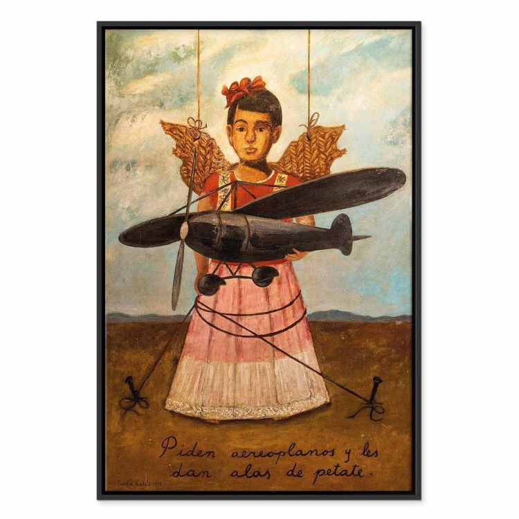 Obraz - Frida Kahlo – Proszą o samoloty, a dają im skrzydła ze słomy