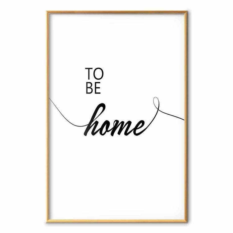 Plakat - To Be Home