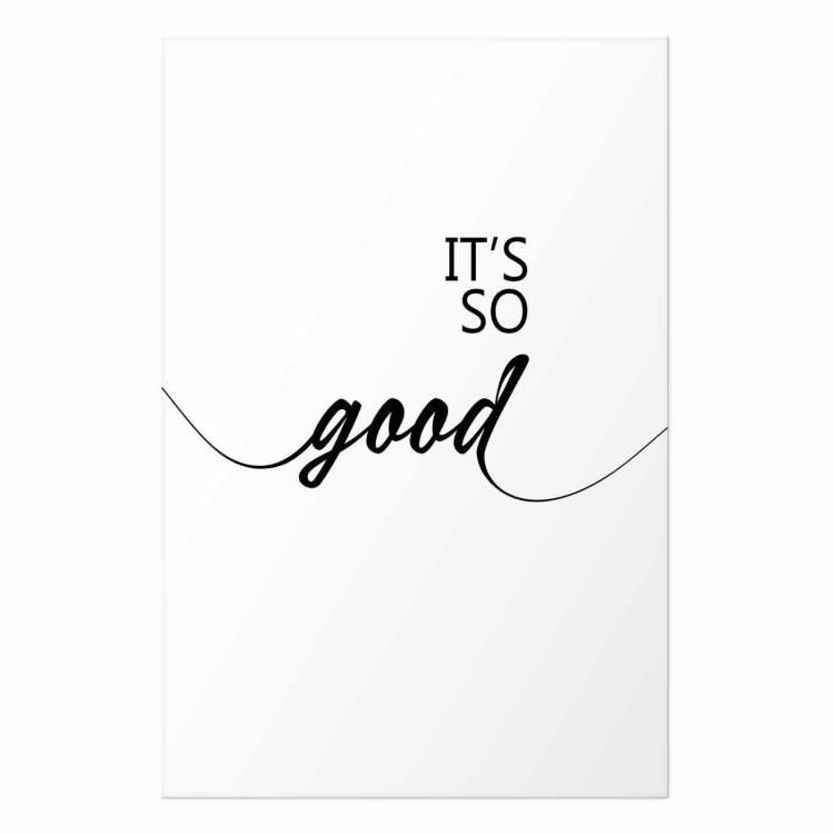 Plakat - It's so Good