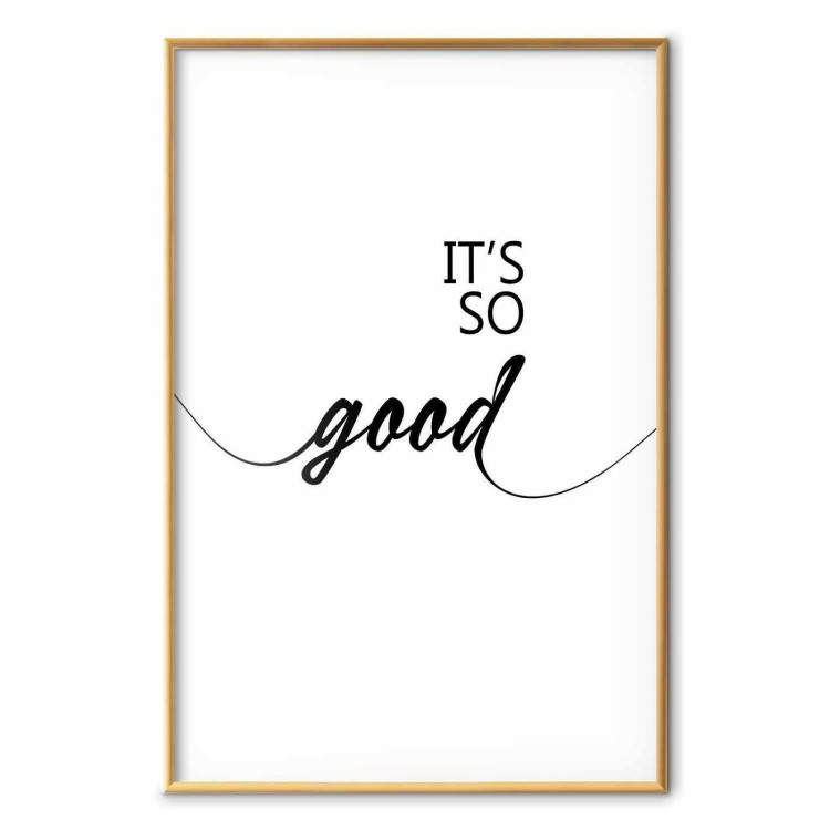 Plakat - It's so Good