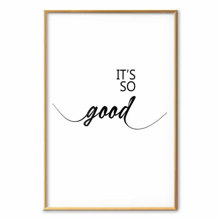 Plakat - It's so Good