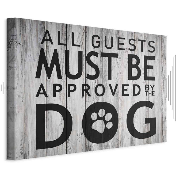 Obraz - All Guests Must Be Approved by the Dog (1-częściowy) szeroki
