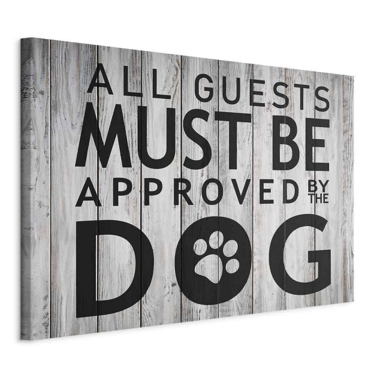 Obraz - All Guests Must Be Approved by the Dog (1-częściowy) szeroki