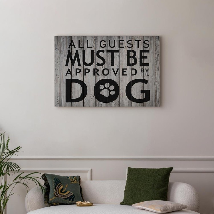 Obraz - All Guests Must Be Approved by the Dog (1-częściowy) szeroki