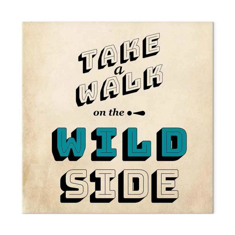 Obraz - Take Walk on the Wild Side (1-częściowy) kwadrat