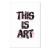 Obraz - This Is Art (1-częściowy) pionowy